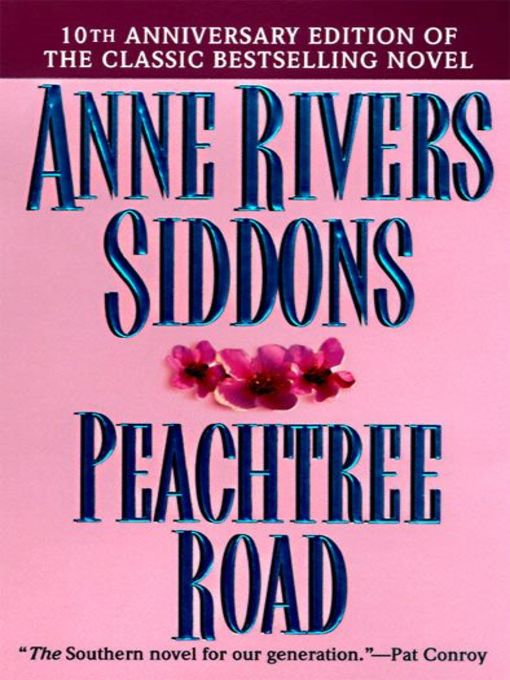 Title details for Peachtree Road by Anne Rivers Siddons - Wait list